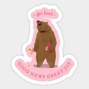 Get Loud - GOOD NEWS GREAT JOY Sticker